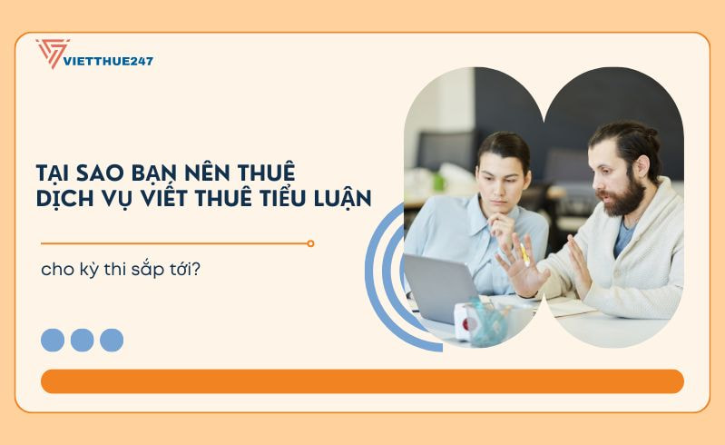 Thuê dịch vụ viết thuê tiểu luận