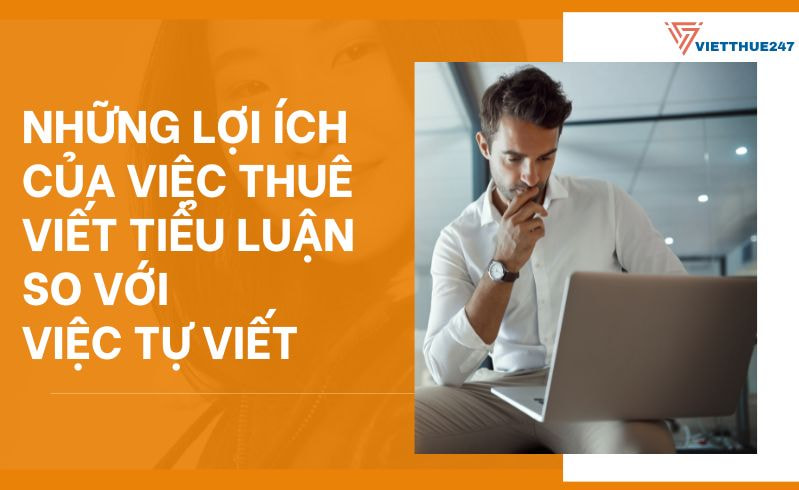 Thuê viết tiểu luận so với việc tự viết tiểu luận