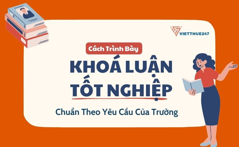 Trình Bày Luận Văn Tốt Nghiệp Chuẩn