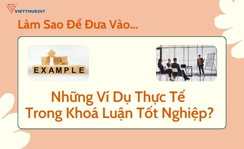 Ví Dụ Thực Tế Trong Khoá Luận Tốt Nghiệp