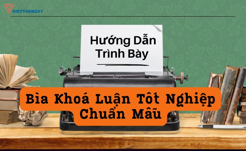 Cách Trình Bày Bìa Khoá Luận Tốt Nghiệp