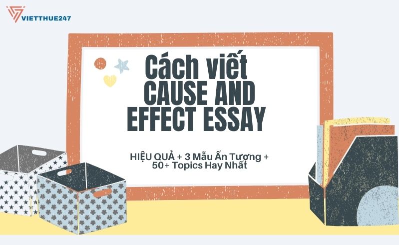 Cách viết Cause and Effect Essay