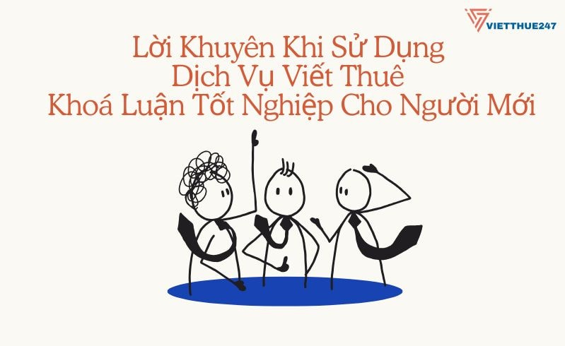 Dịch Vụ Viết Thuê Khoá Luận Tốt Nghiệp