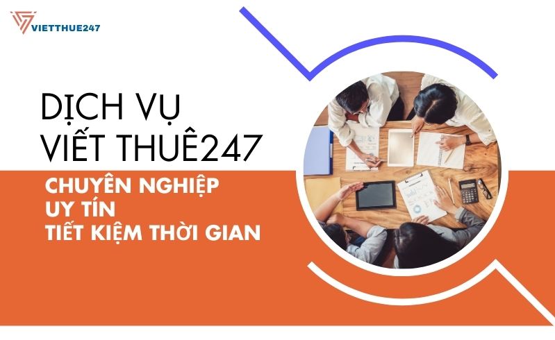 Dịch vụ viết thuê luận văn tại Viết Thuê 247