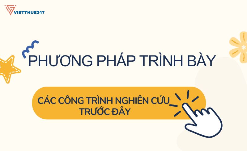 Phương Pháp Trình Bày Các Công Trình Nghiên Cứu Trước Đây