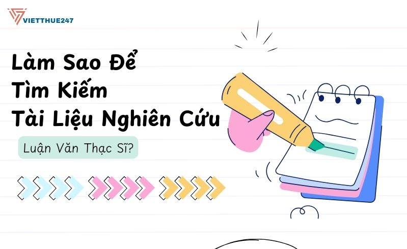 Tìm Kiếm Tài Liệu Nghiên Cứu Cho Luận Văn Thạc Sĩ