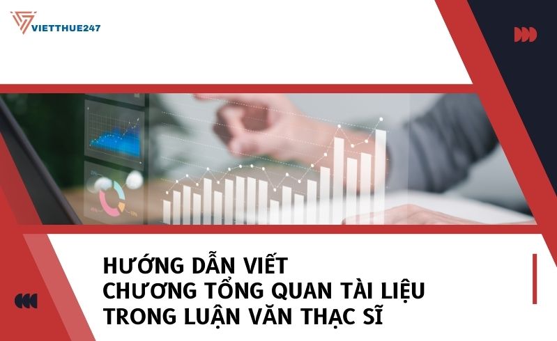 Viết Chương Tổng Quan Tài Liệu Trong Luận Văn Thạc Sĩ