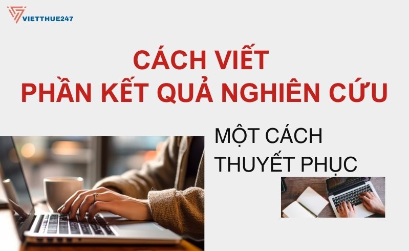 Cách viết phần kết quả nghiên cứu