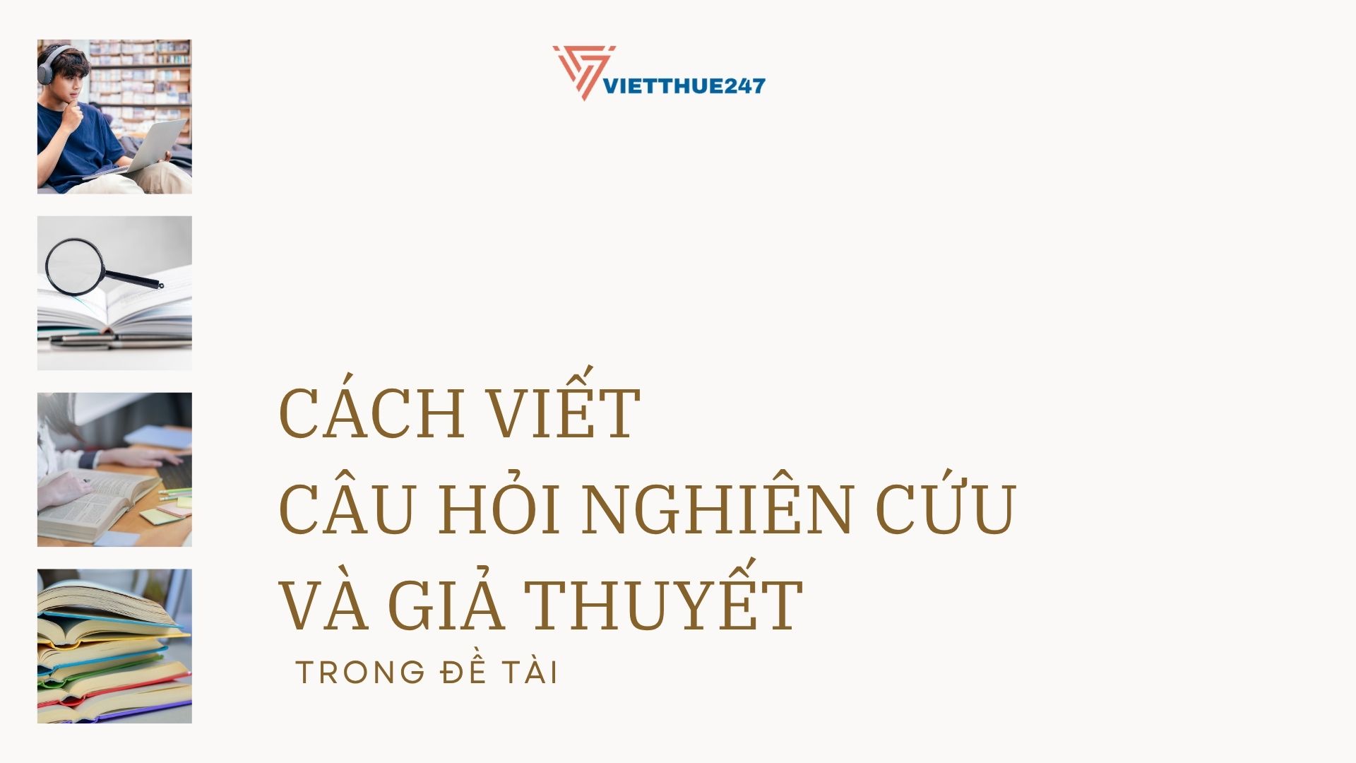 Viết Câu Hỏi Nghiên Cứu Và Giả Thuyết Trong Đề Tài