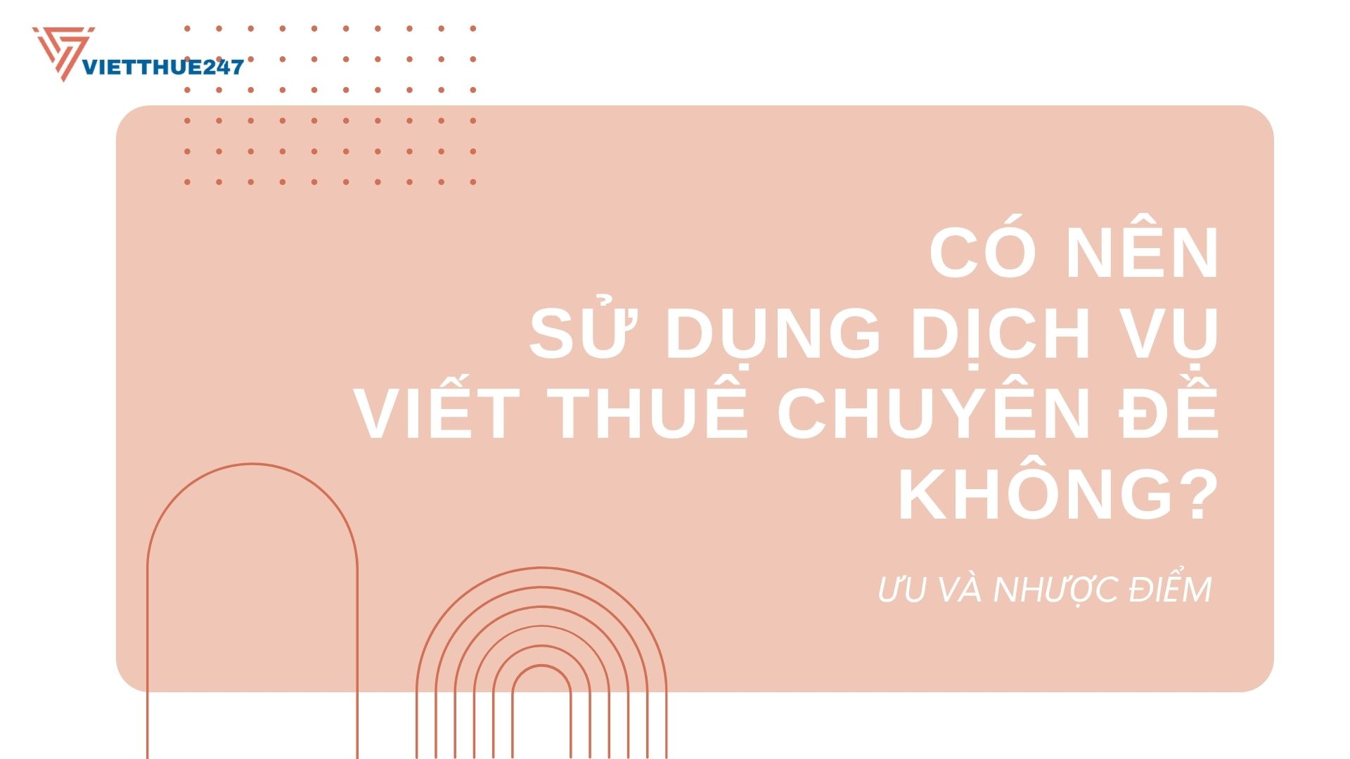 Dịch vụ viết thuê chuyên đề