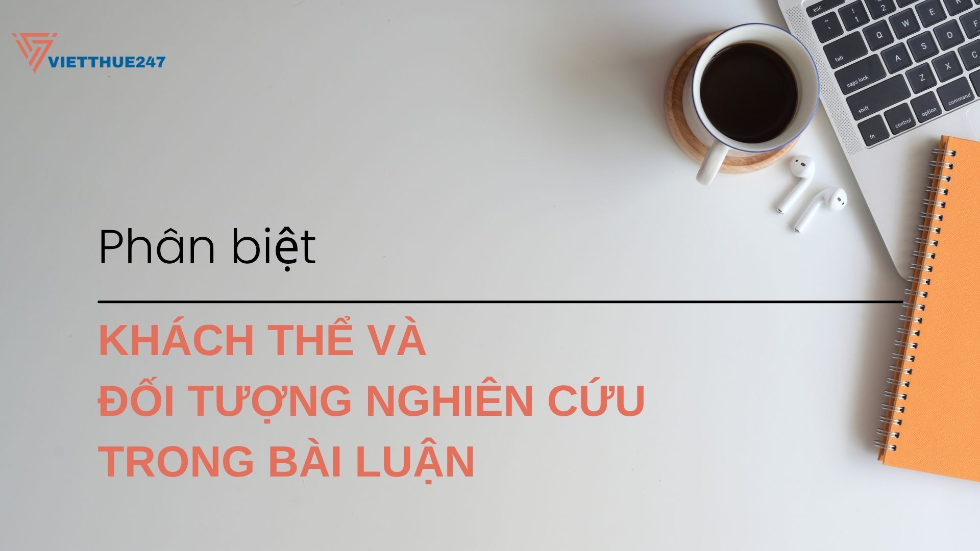 Phân biệt Khách thể và Đối tượng nghiên cứu