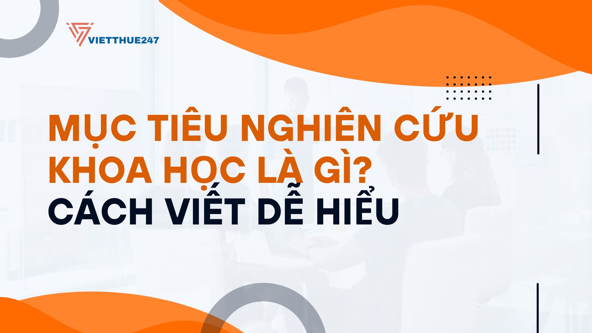 Mục tiêu nghiên cứu khoa học là gì?