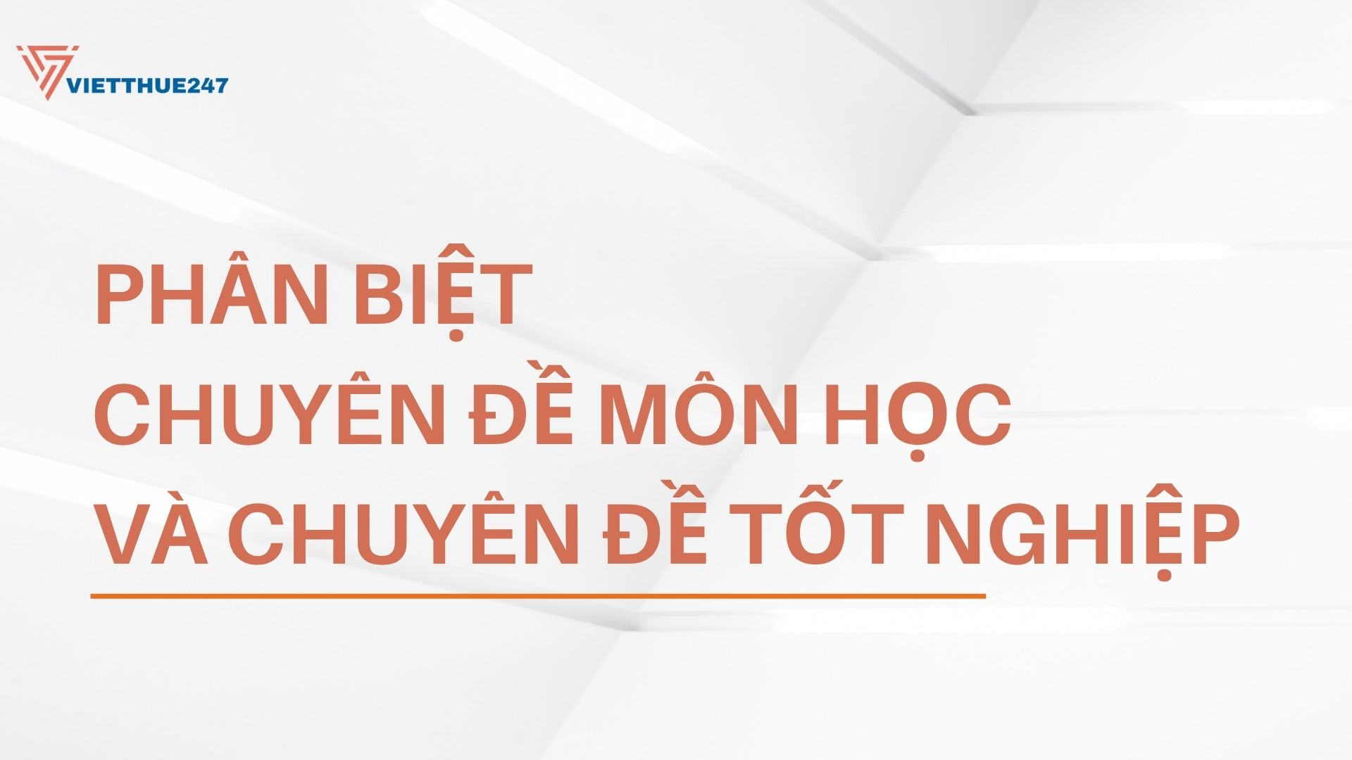 Phân việt chuyên đề môn học và chuyên đề tốt nghiệp