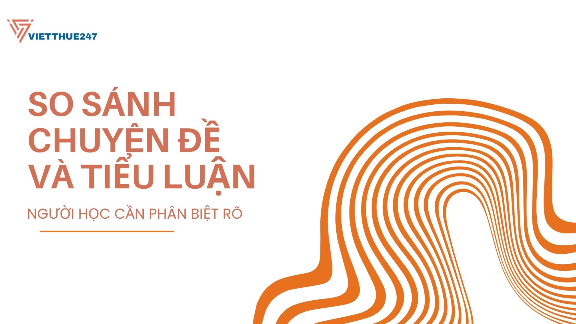 So sánh chuyên đề và tiểu luận