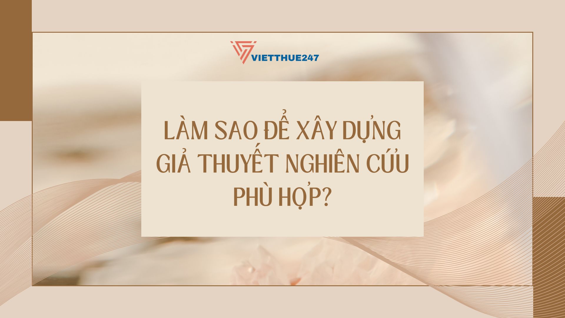 Xây Dựng Giả Thuyết Nghiên Cứu