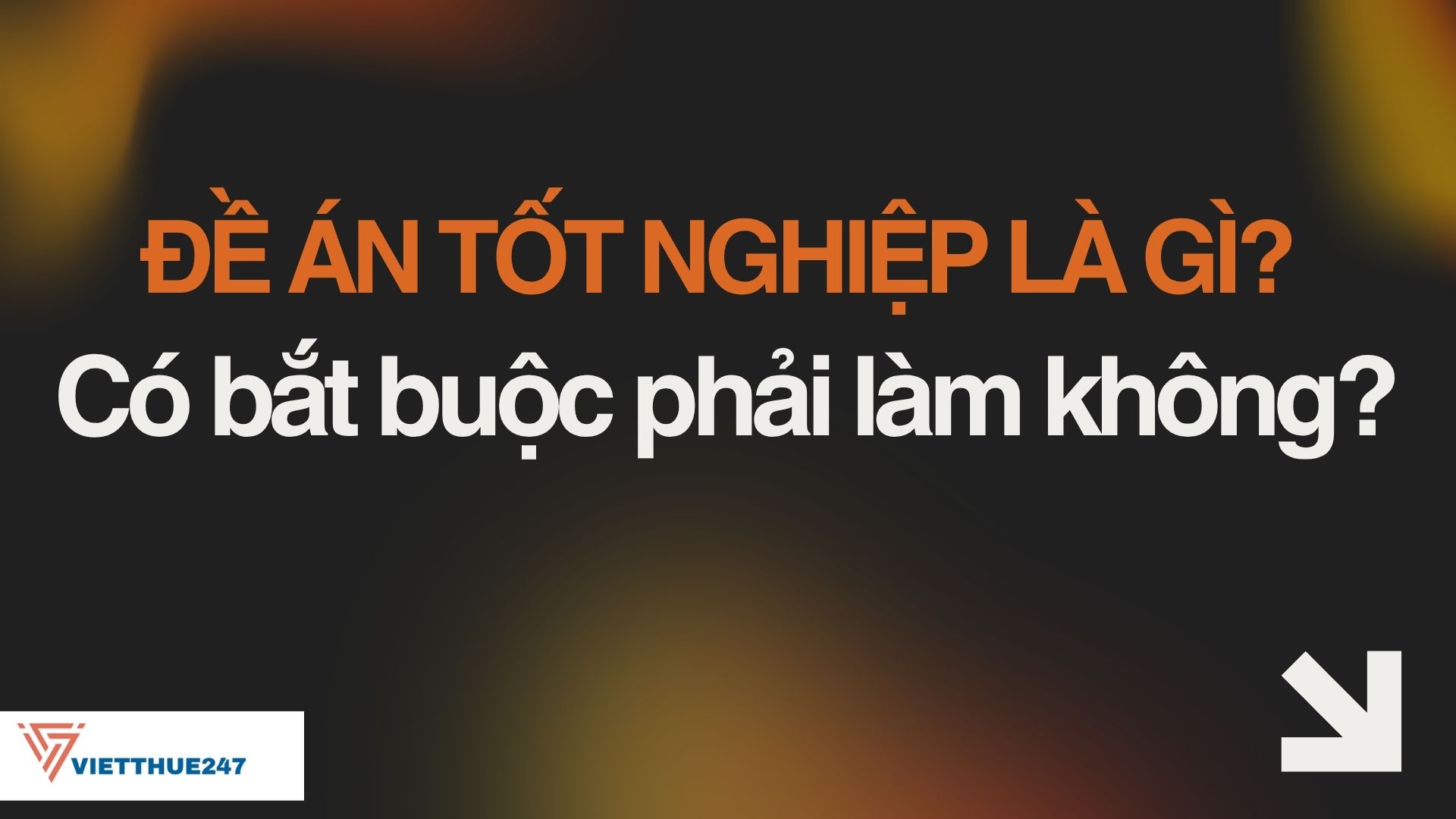 Đề án tốt nghiệp là gì