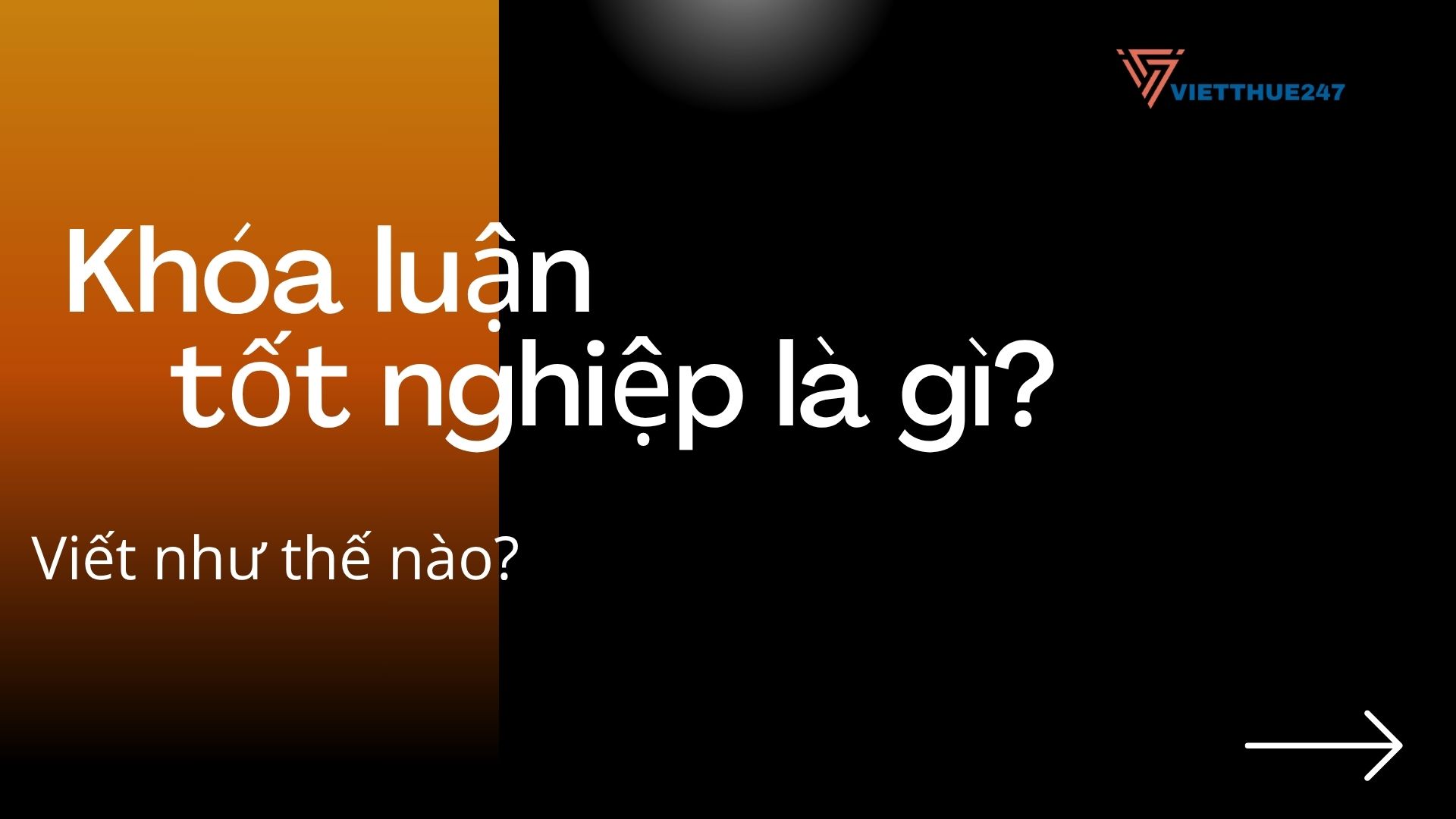 Khóa Luận Tốt Nghiệp Là Gì?