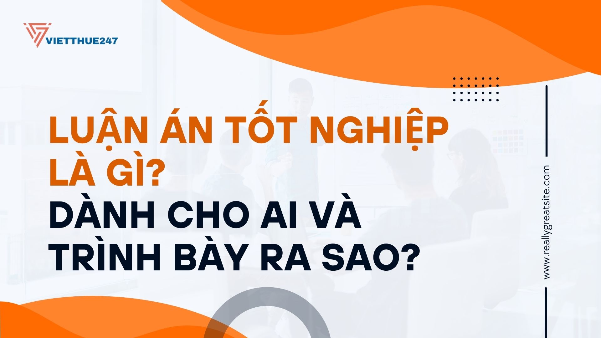 Luận án tốt nghiệp là gì?