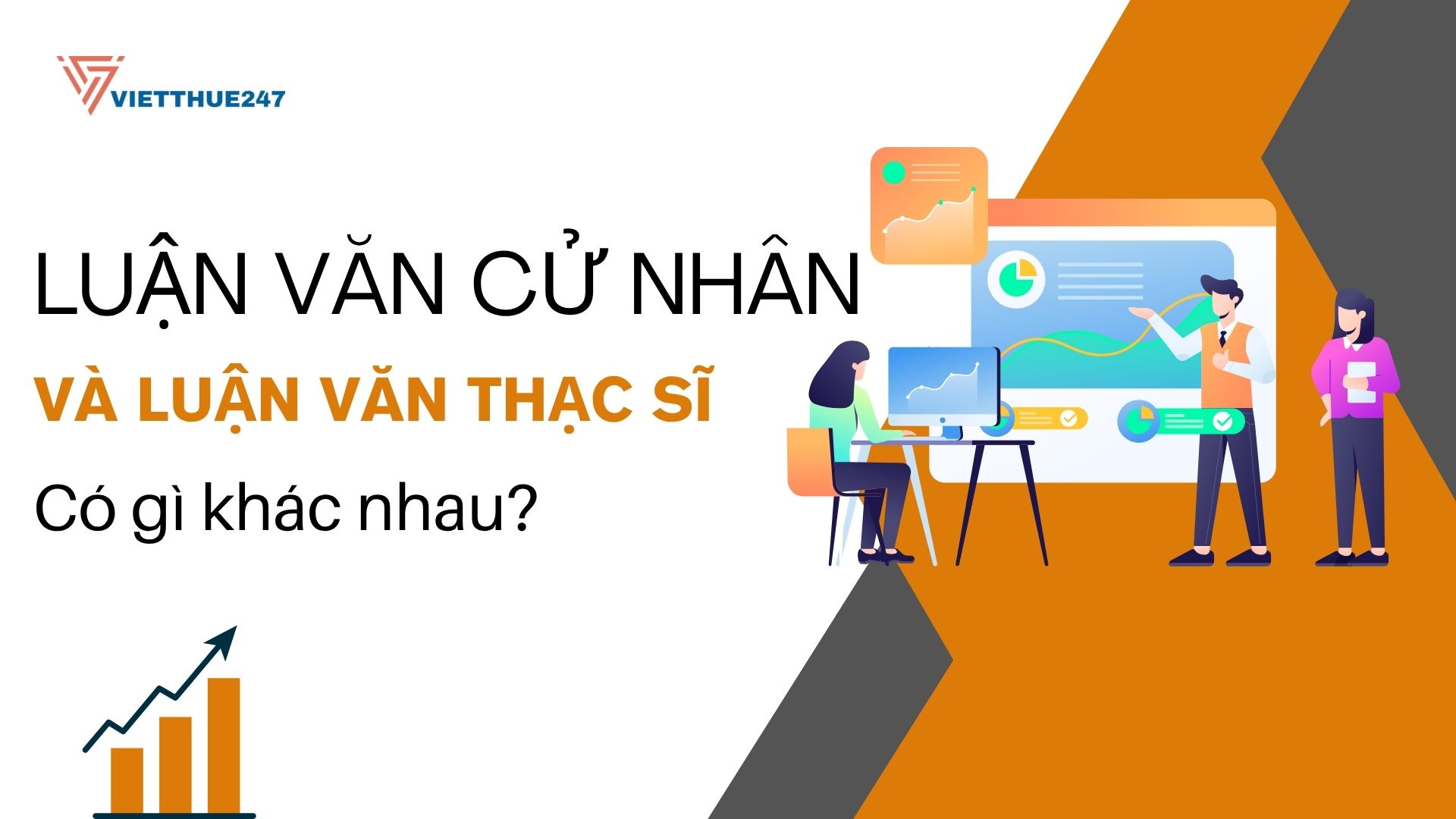 Luận Văn Cử Nhân Và Luận Văn Thạc Sĩ Có Gì Khác Nhau?