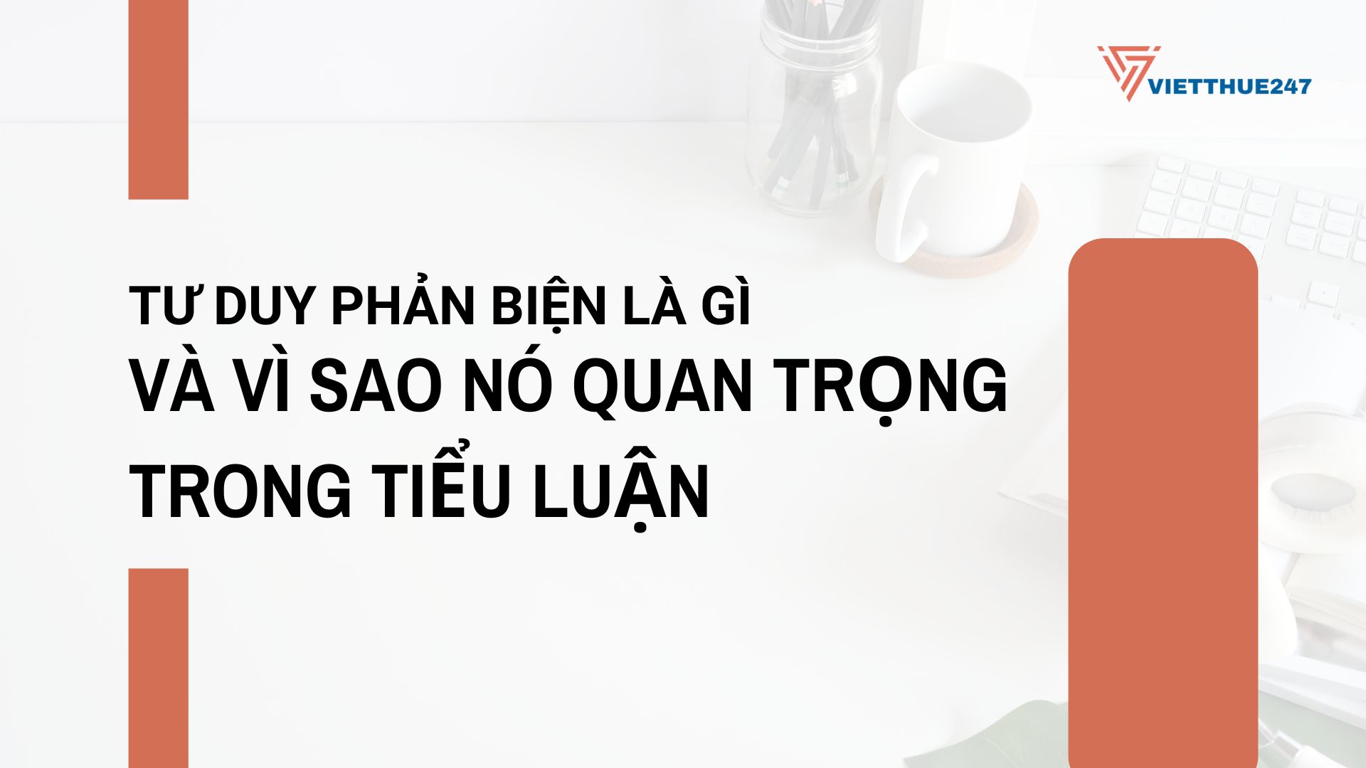 Tư duy phản biện là gì trong tiểu luận?