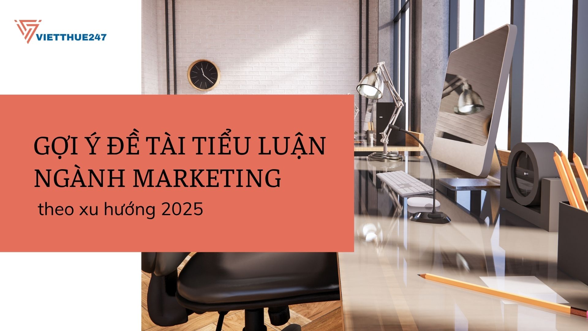 Gợi ý đề tài tiểu luận ngành Marketing