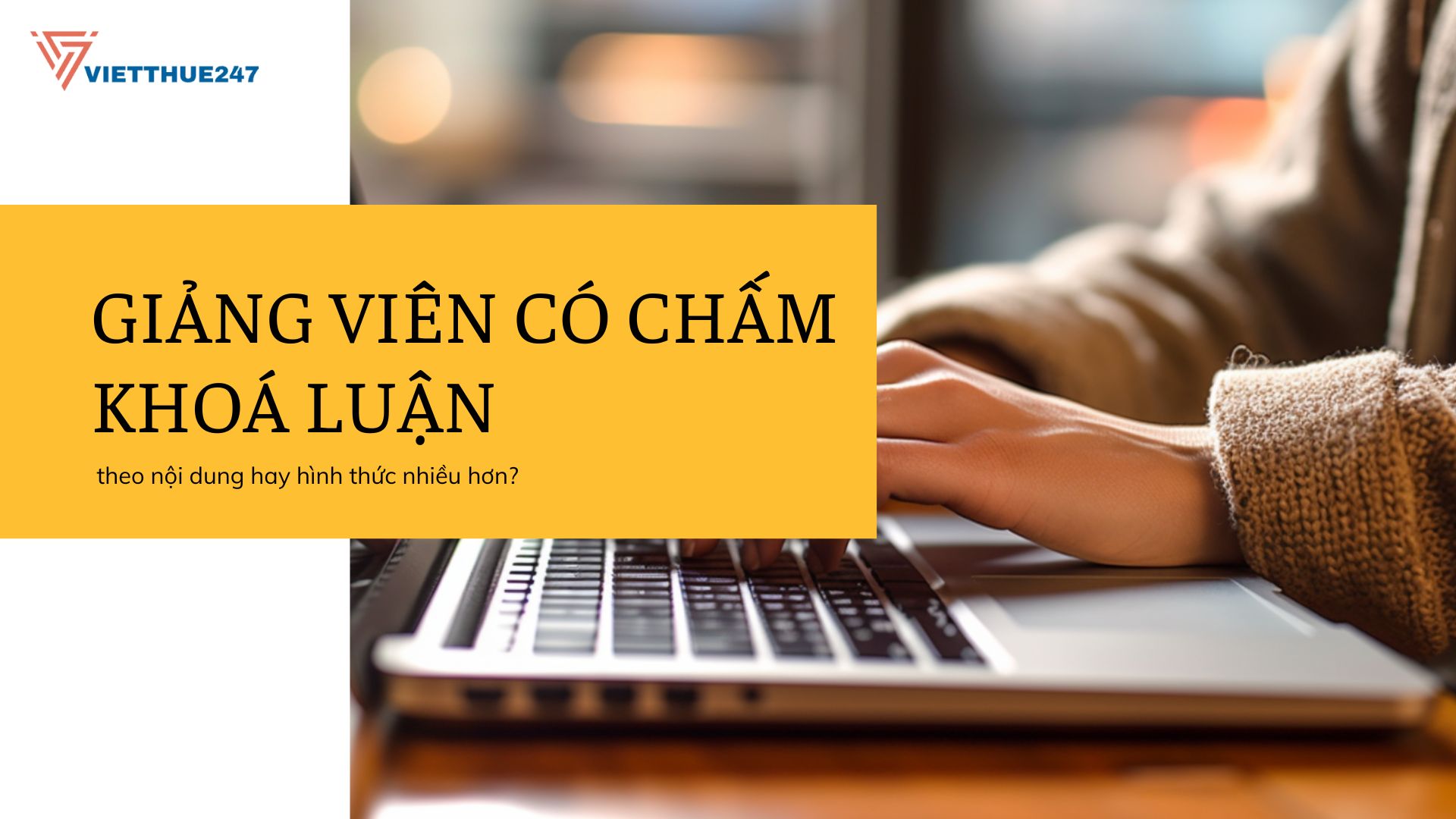 Tiêu chí đánh giá khóa luận