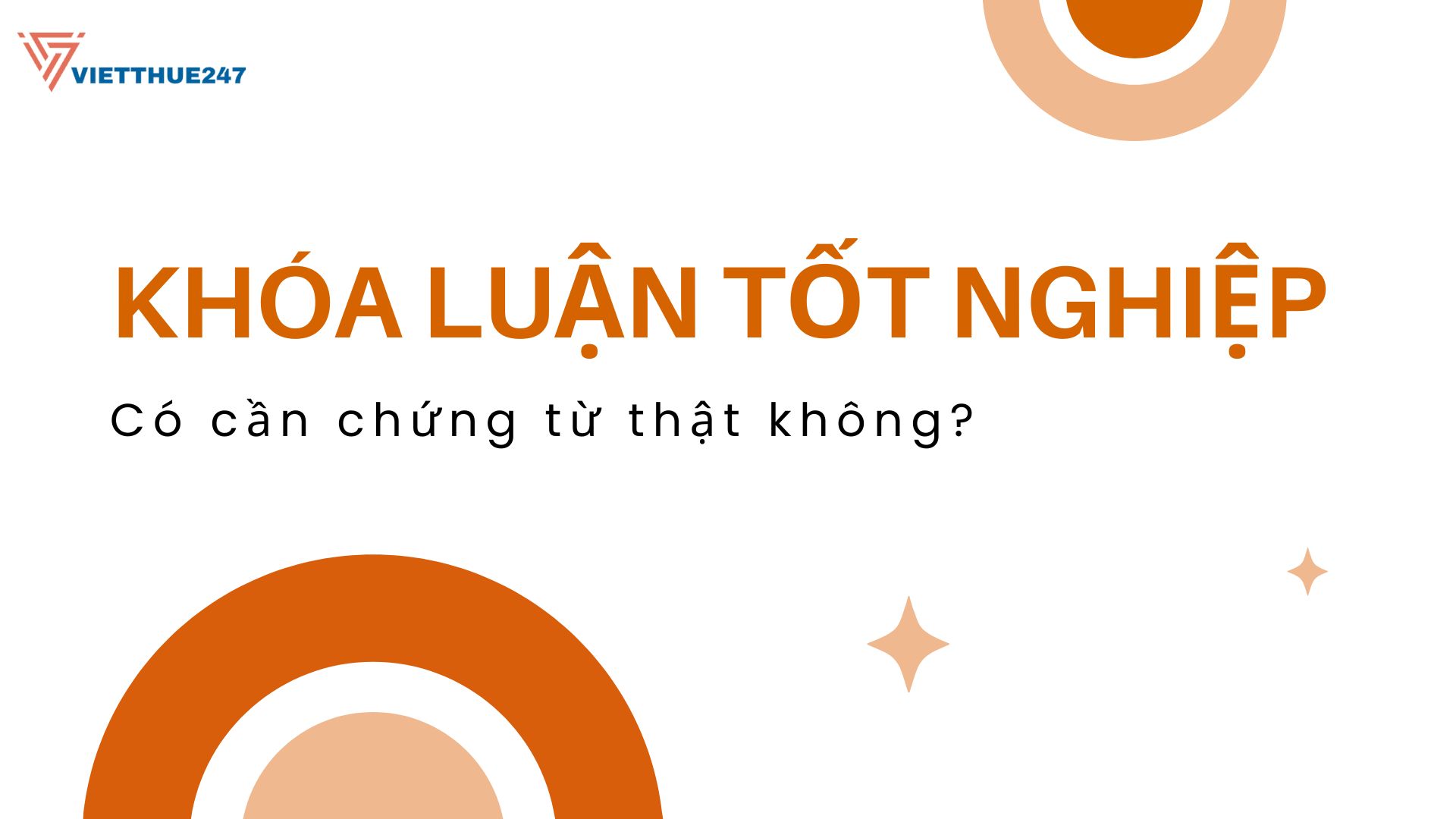 Khóa luận tốt nghiệp có cần chứng từ thật không?