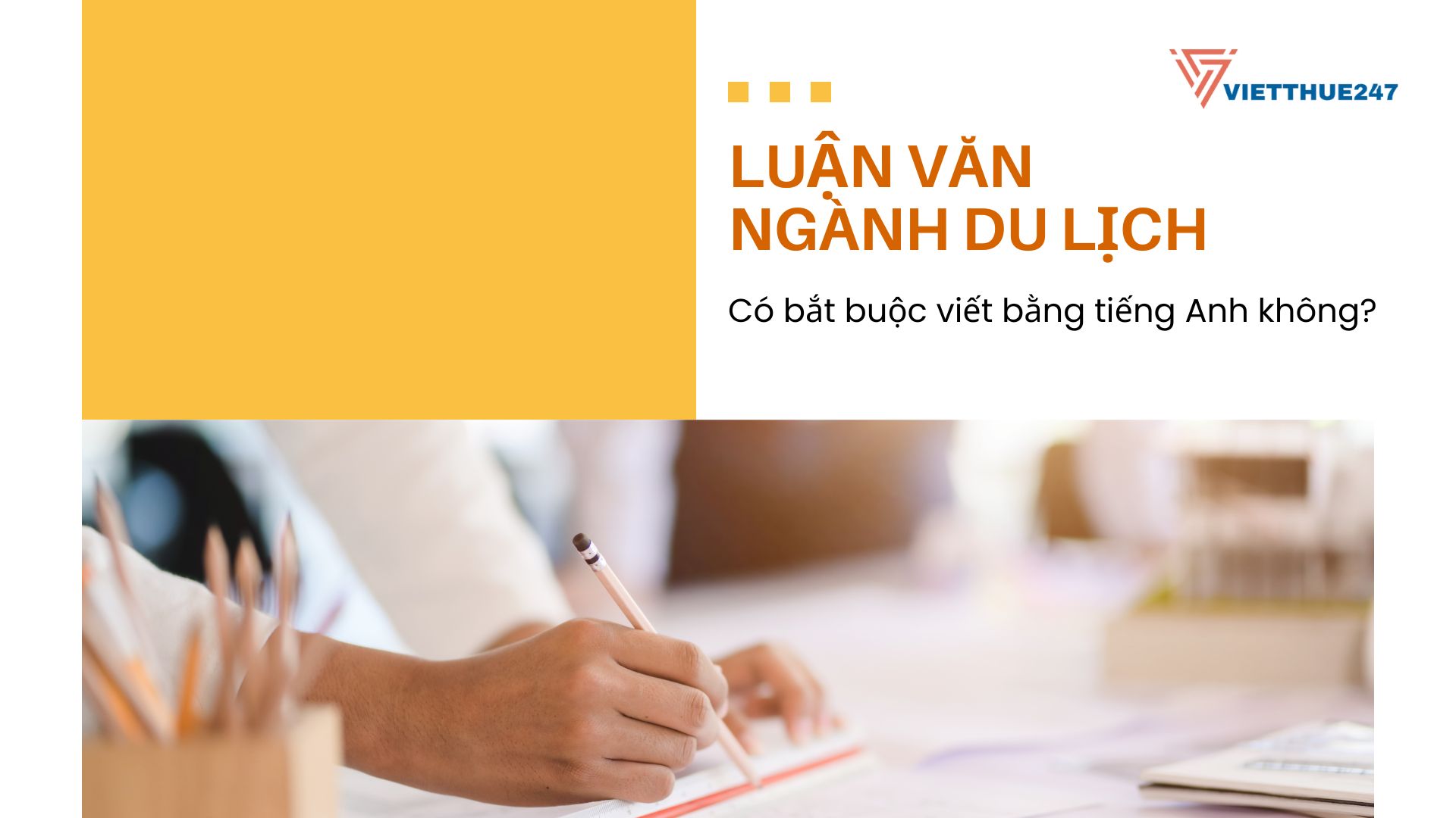 Luận văn ngành du lịch có bắt buộc viết bằng tiếng Anh không?