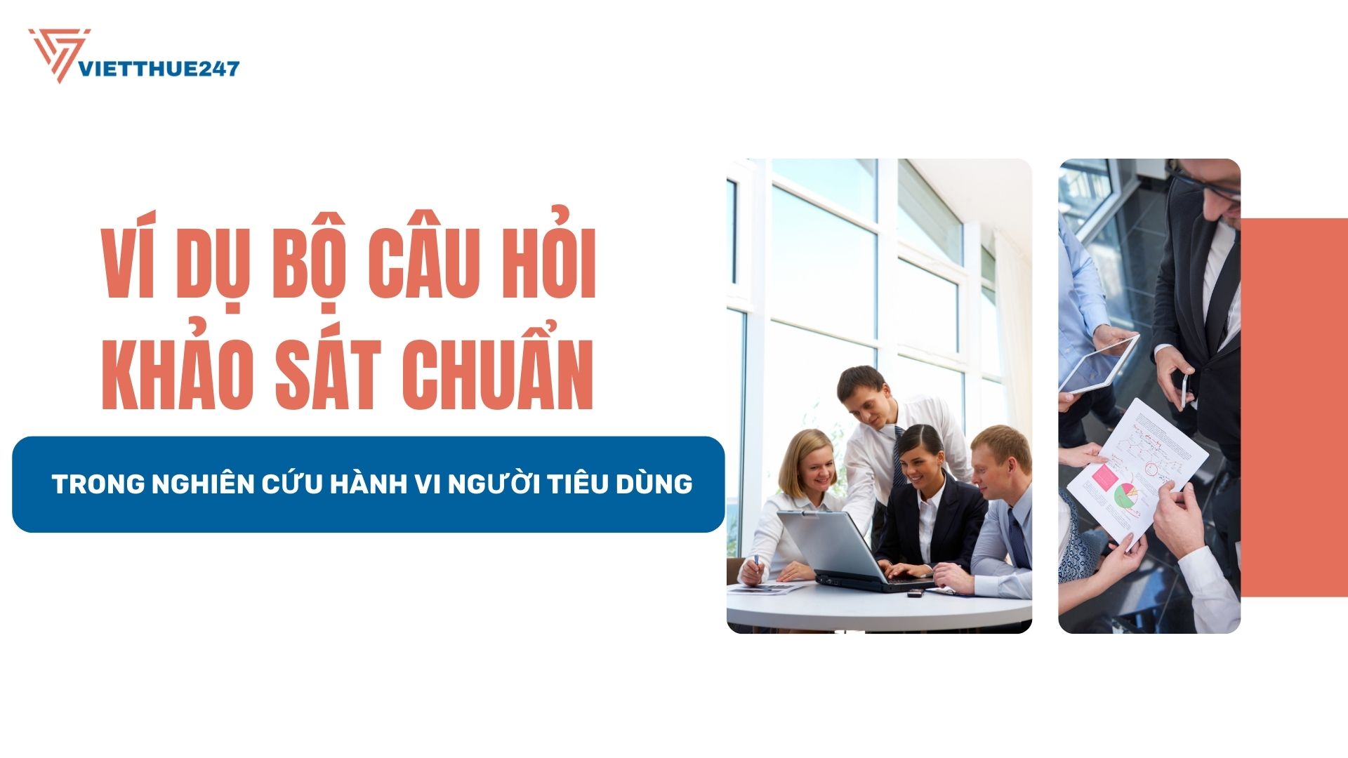 Bộ câu hỏi khảo sát chuẩn trong nghiên cứu hành vi người tiêu dùng