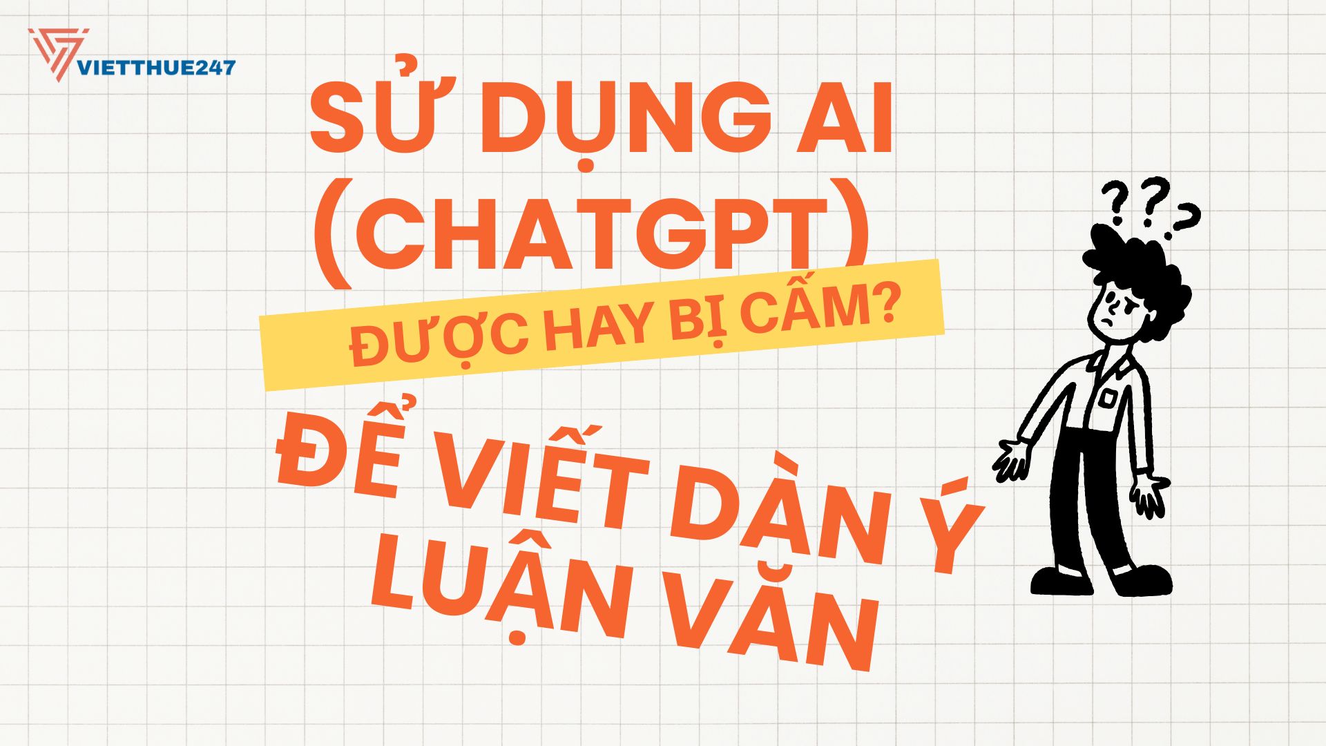 Sử dụng AI (ChatGPT) để viết dàn ý luận văn