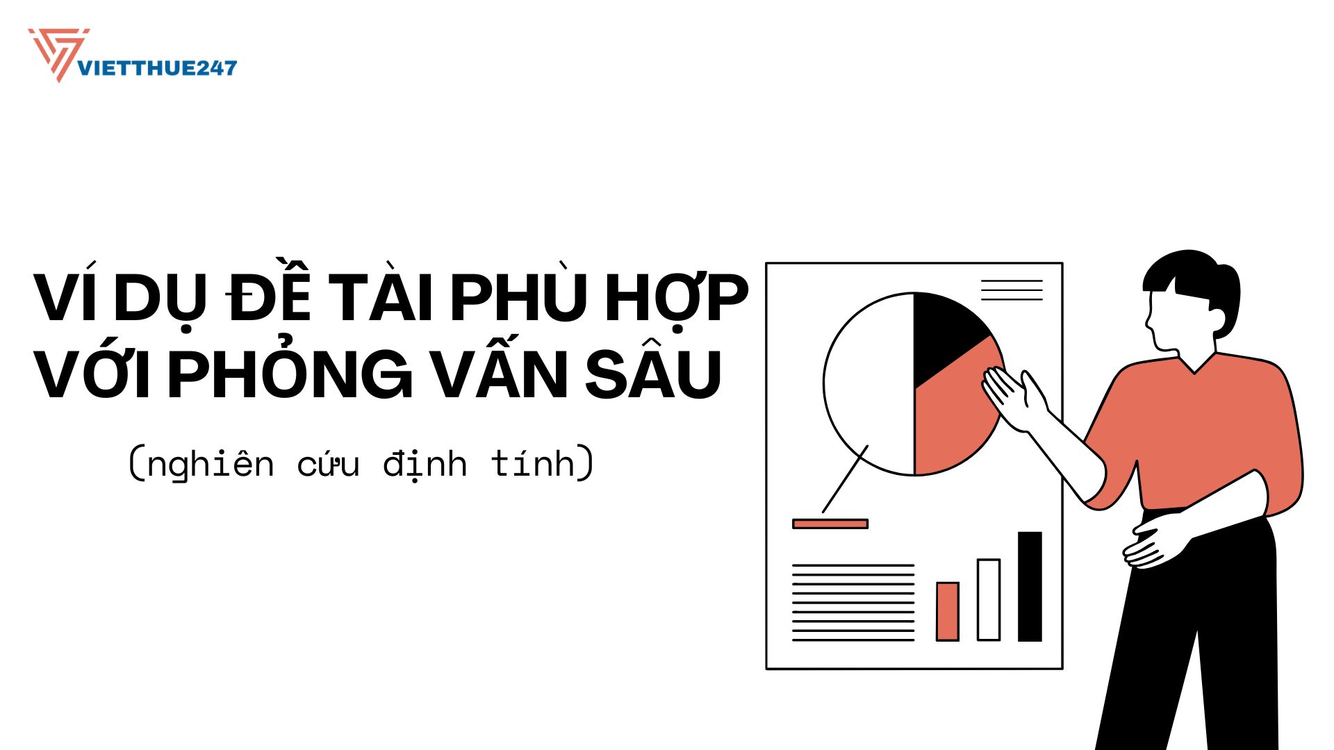 Đề tài phù hợp với phỏng vấn sâu (nghiên cứu định tính)