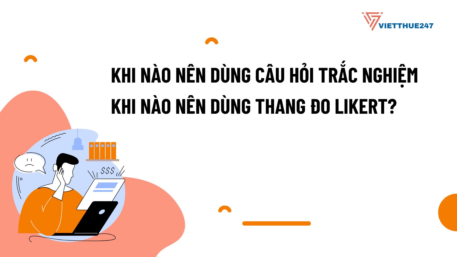 Câu hỏi trắc nghiệm, thang đo likert