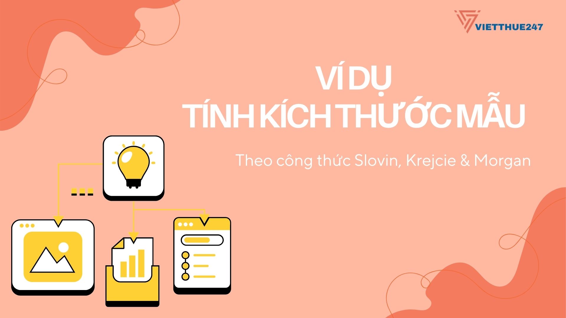 Ví dụ tính kích thước mẫu theo công thức Slovin, Krejcie & Morgan