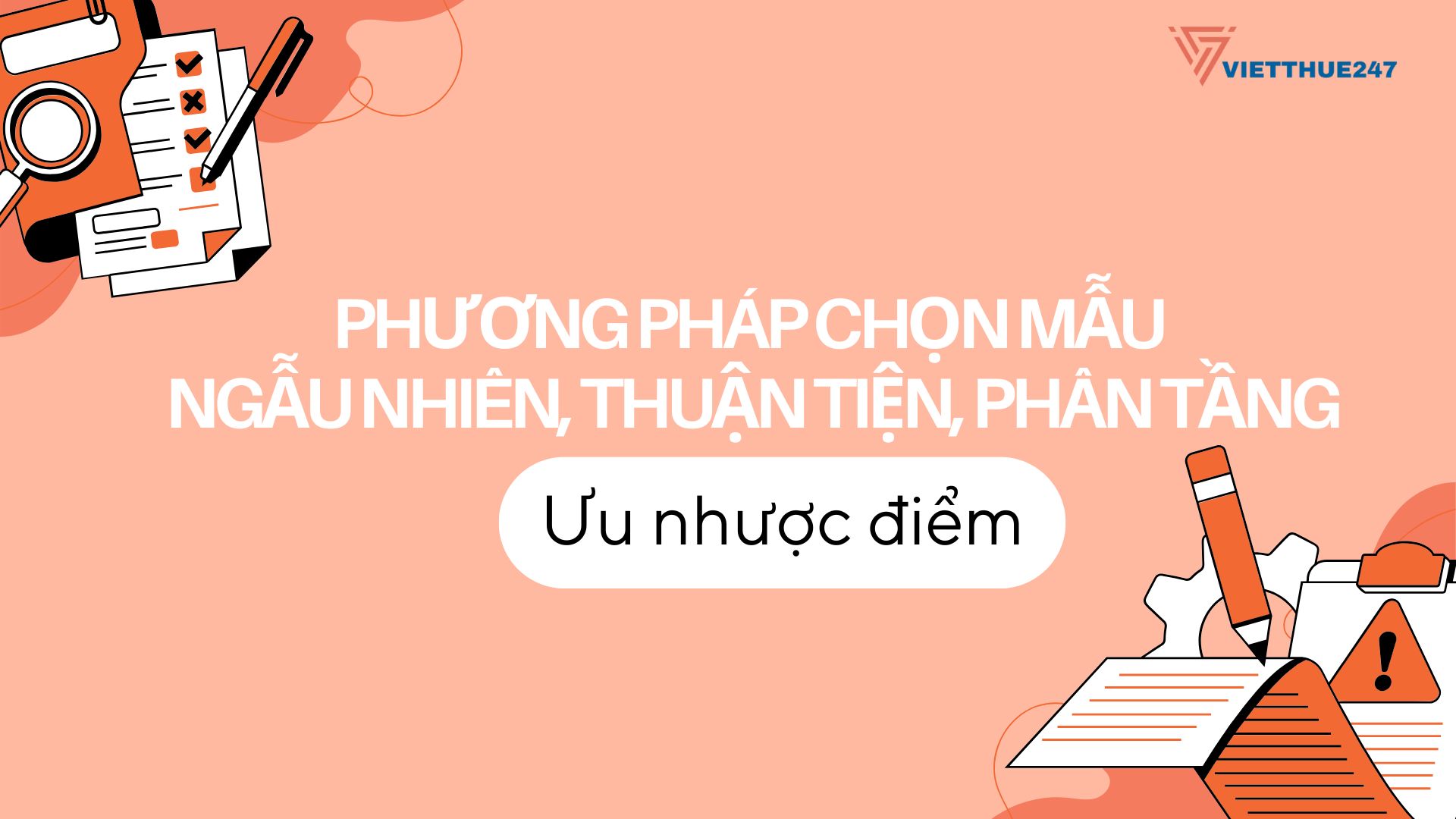 Phương pháp chọn mẫu ngẫu nhiên, thuận tiện, phân tầng