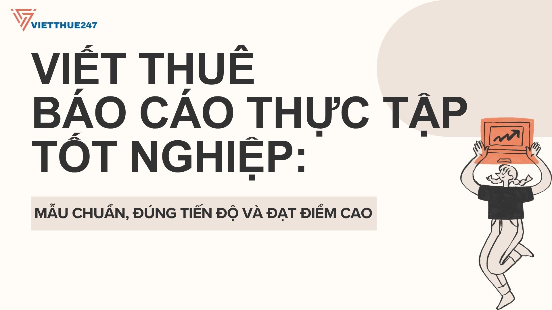 Viết Thuê Báo Cáo Thực Tập Tốt Nghiệp