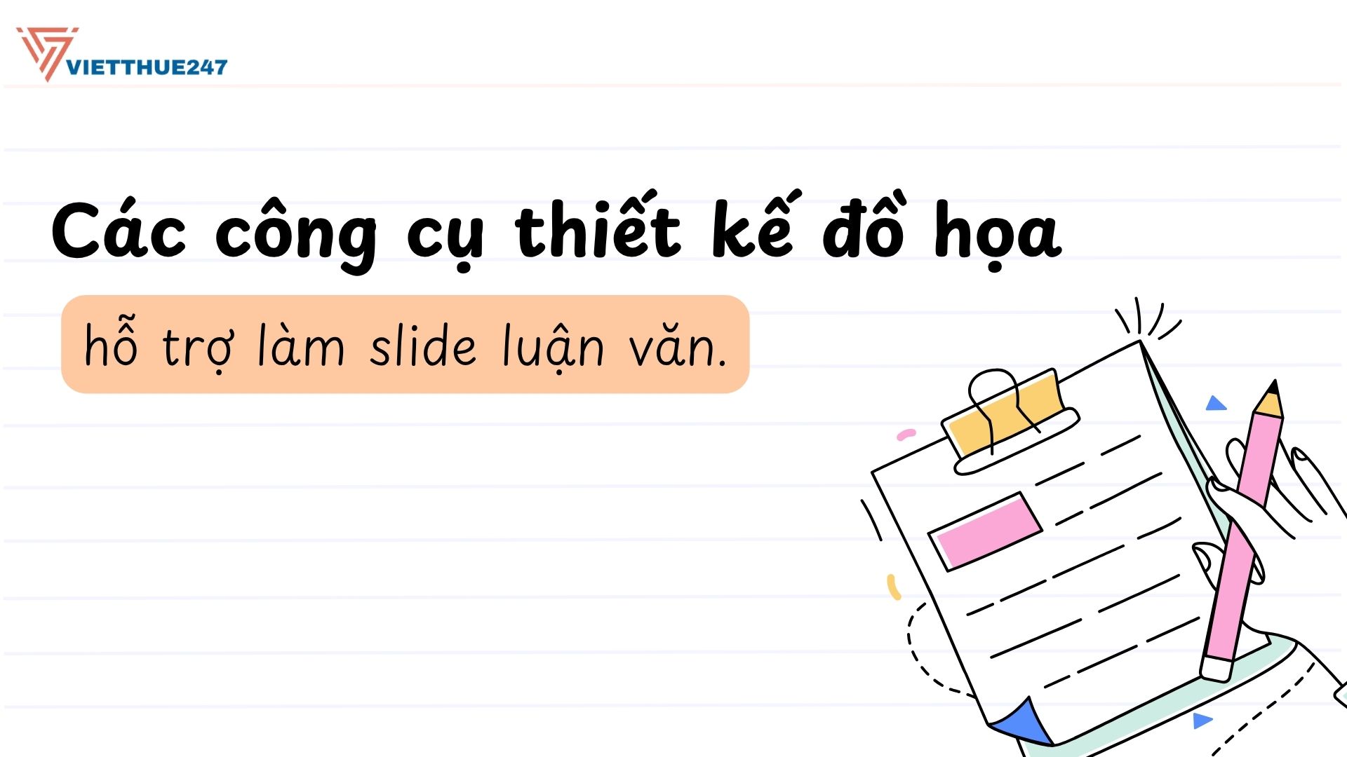 Các công cụ thiết kế đồ họa hỗ trợ làm slide luận văn