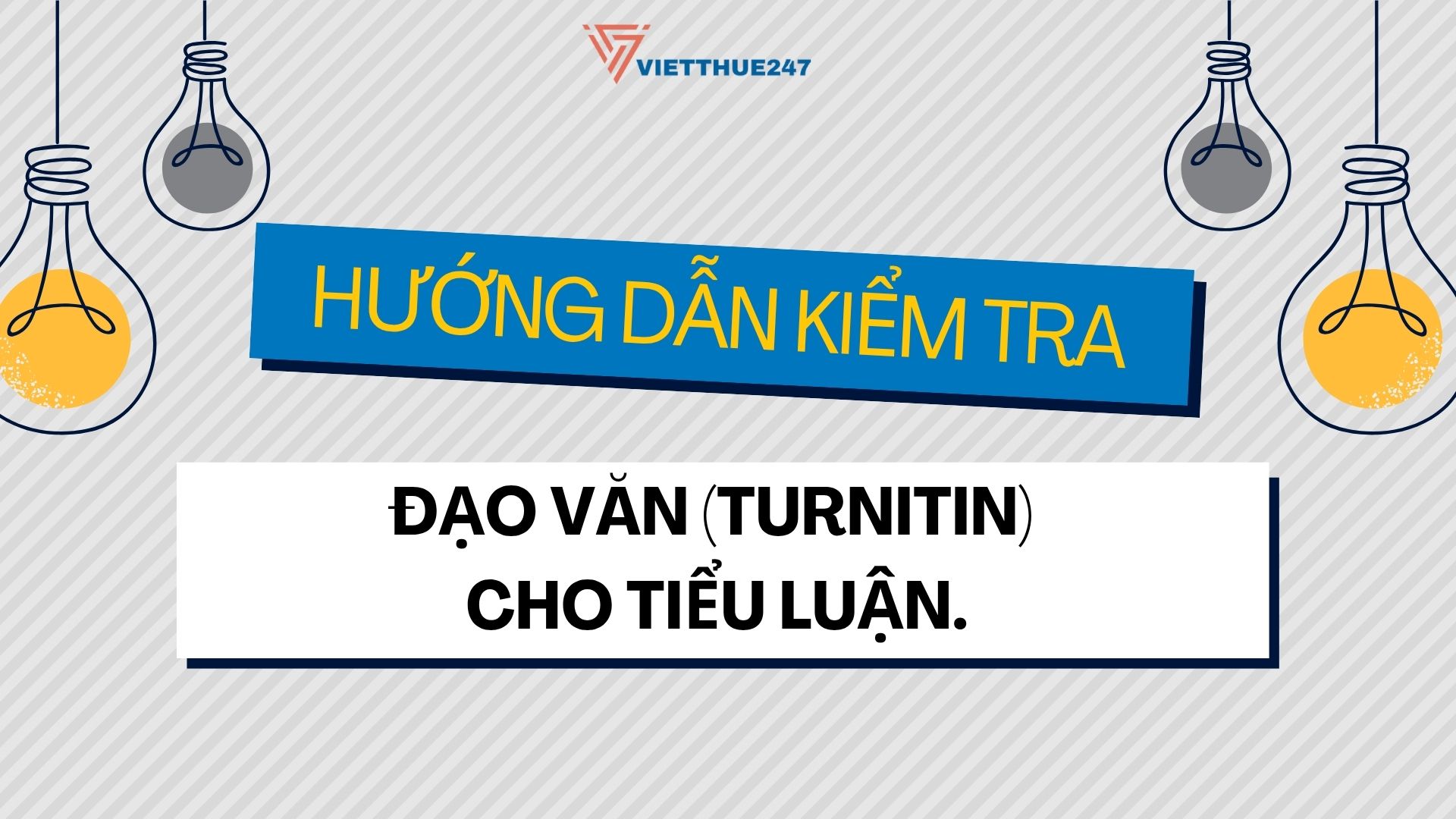 Kiểm Tra Đạo Văn (Turnitin) Cho Tiểu Luận