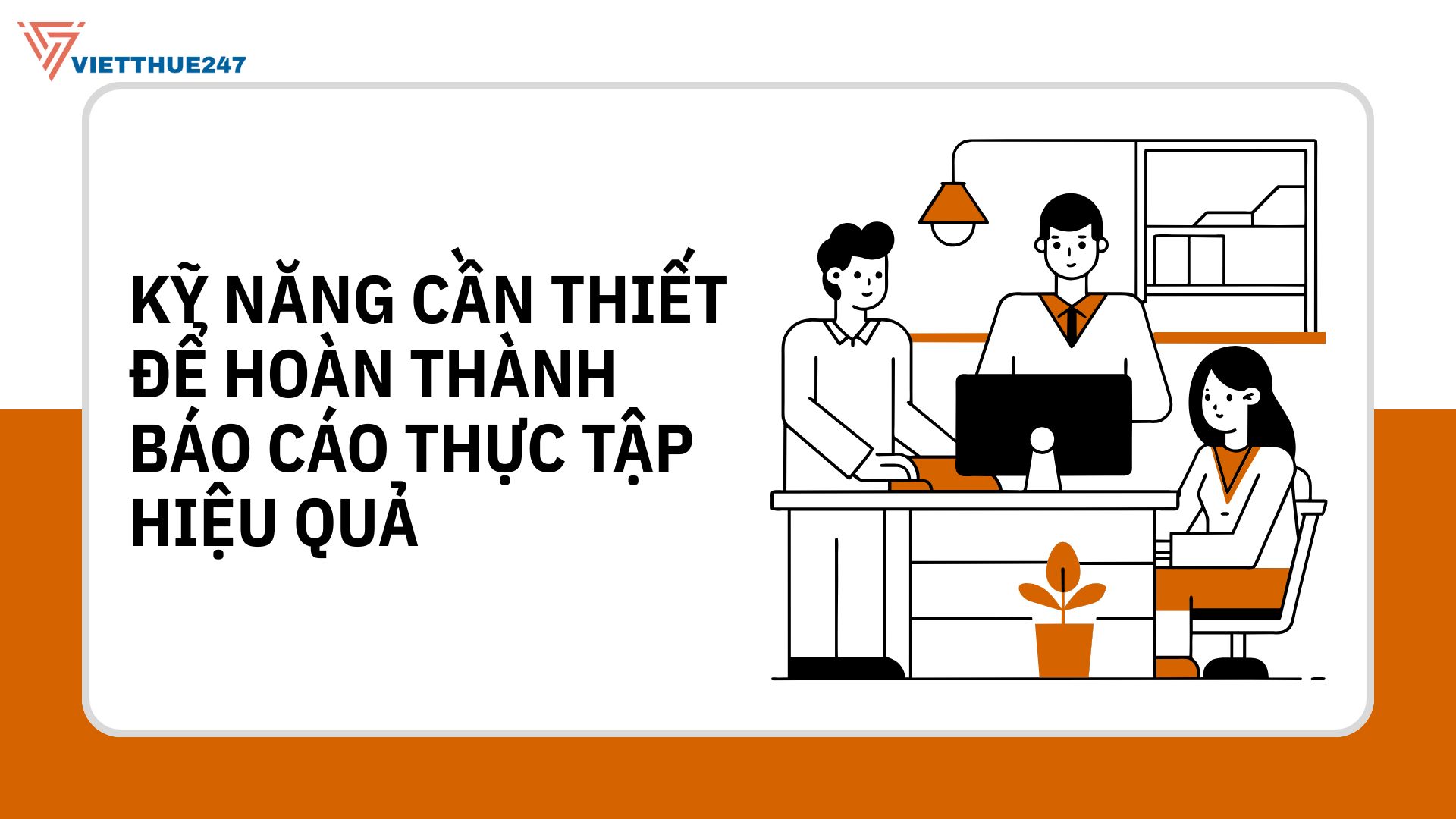 Kỹ năng để hoàn thành báo cáo thực tập