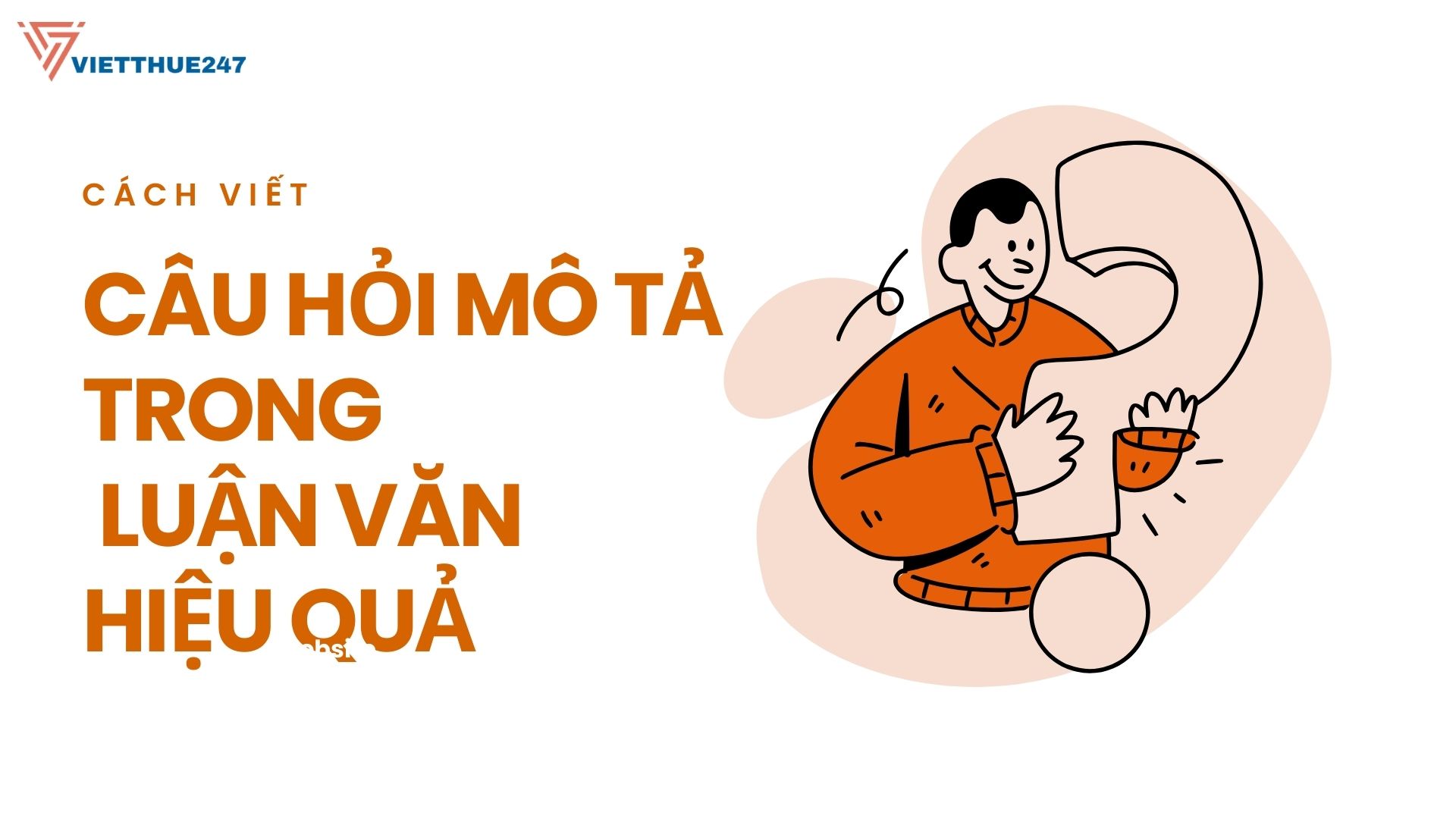 Cách viết câu hỏi mô tả trong luận văn