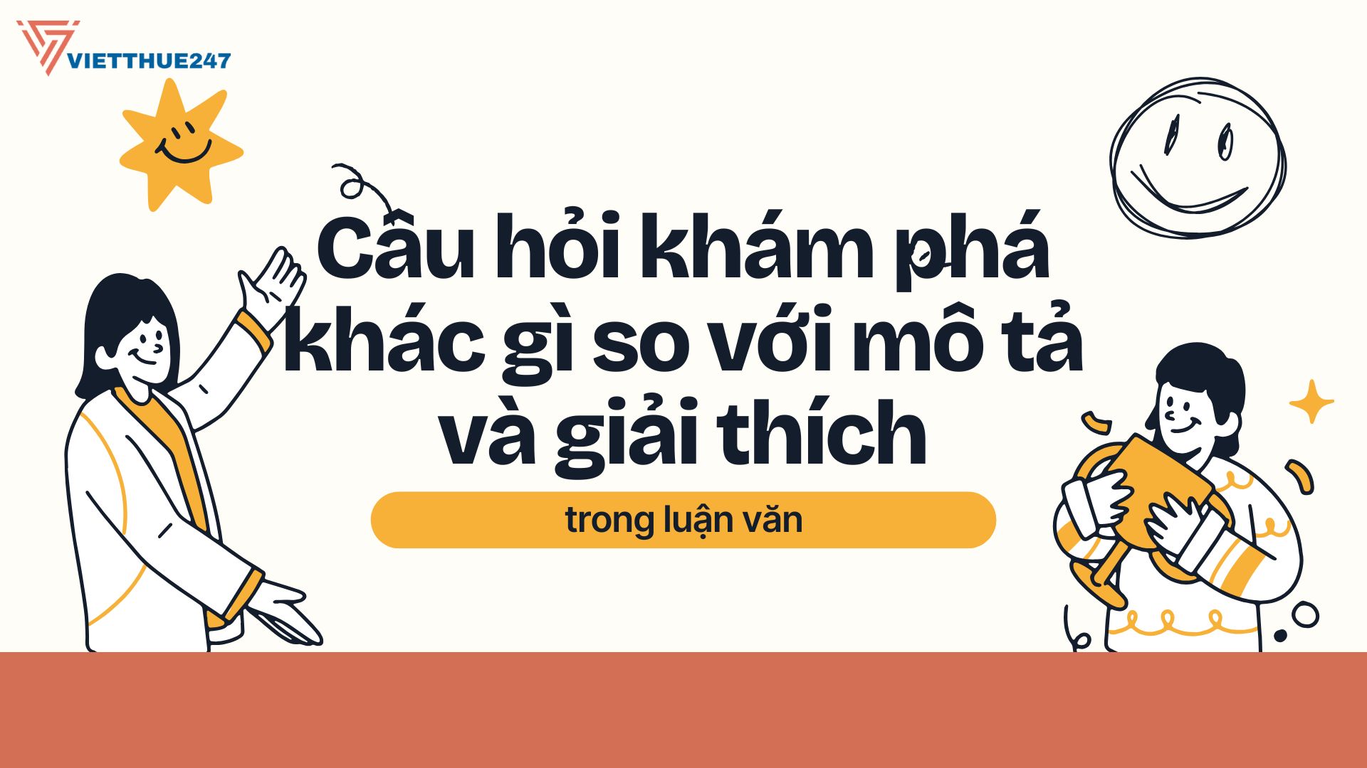 Câu Hỏi Khám Phá Khác Gì So Với Mô Tả Và Giải Thích Trong Luận Văn