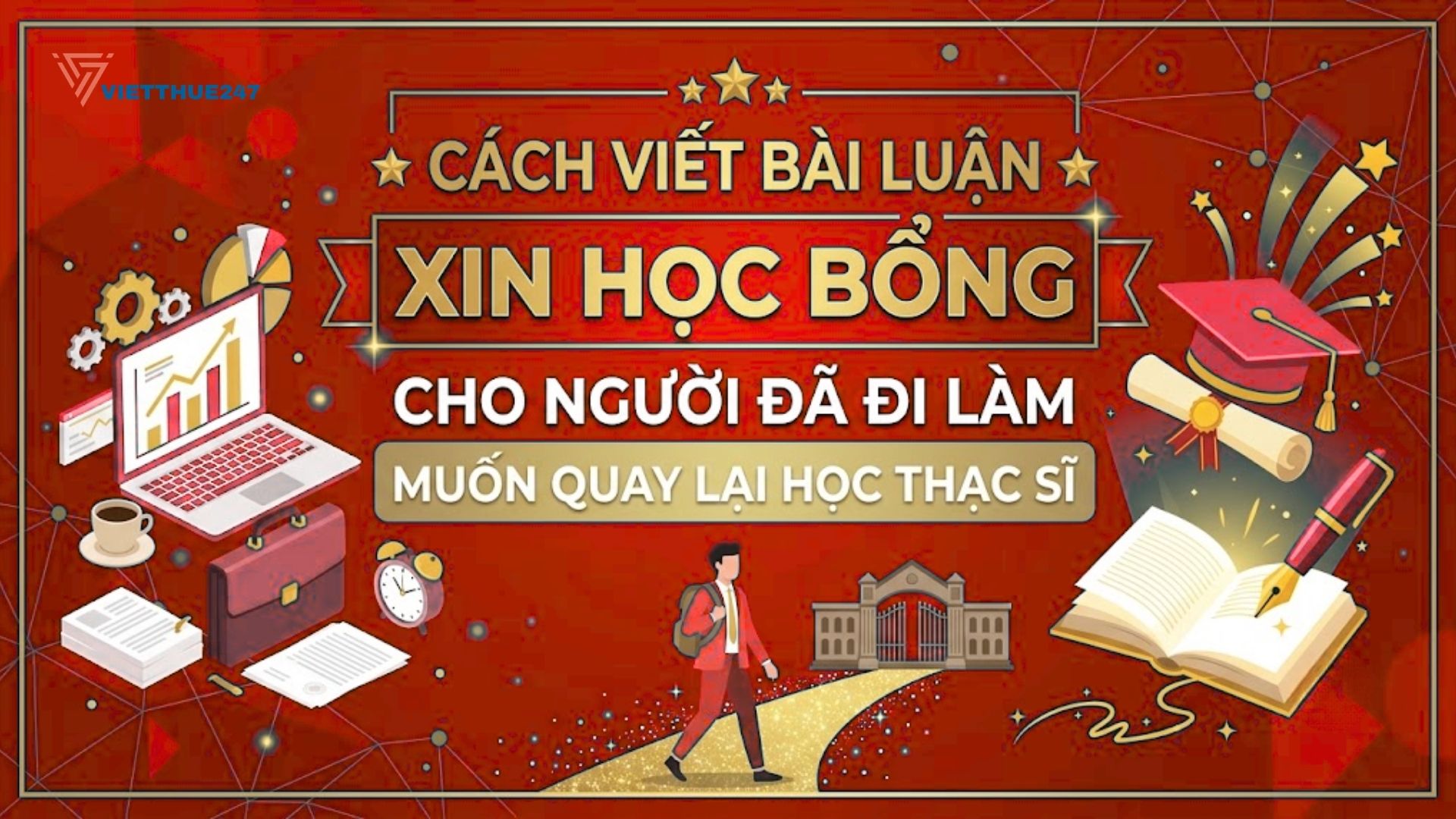 Cách Viết Bài Luận Xin Học Bổng Cho Người Đã Đi Làm Muốn Quay Lại Học Thạc Sĩ