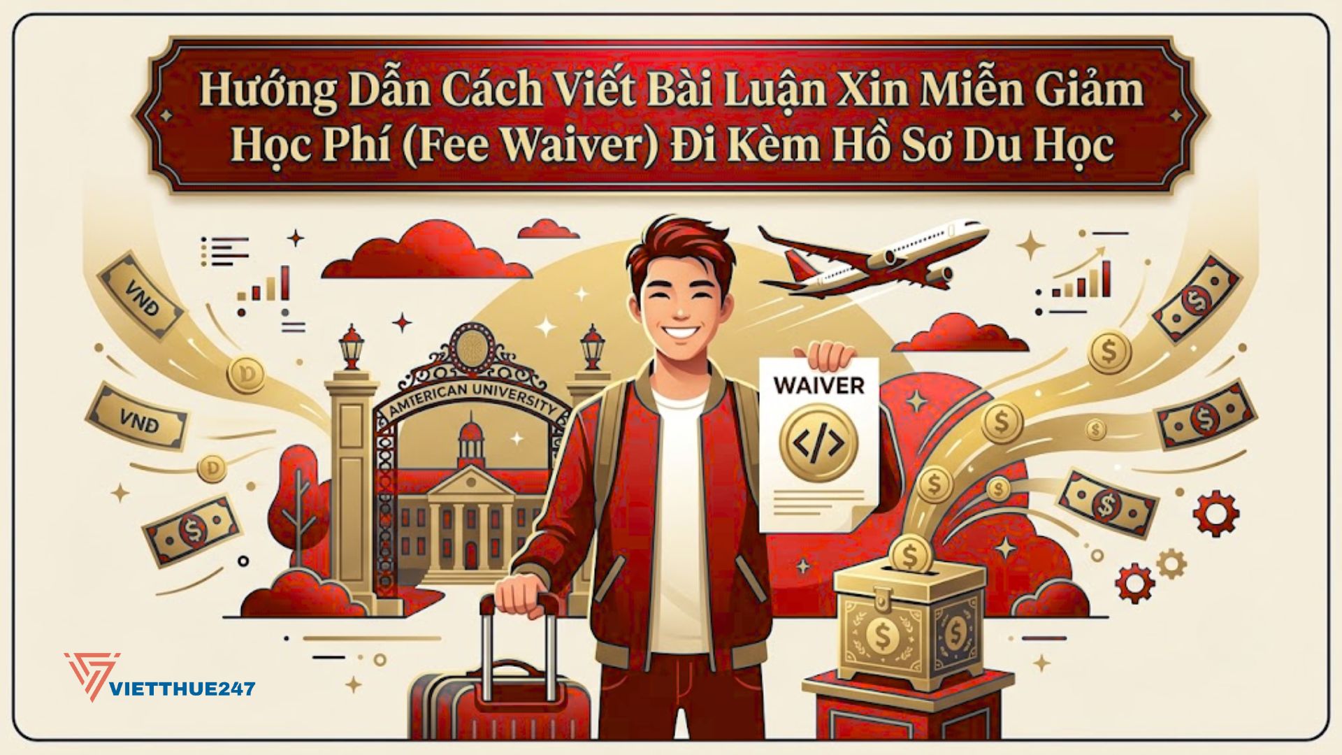 Hướng Dẫn Cách Viết Bài Luận Xin Miễn Giảm Học Phí (Fee Waiver) Đi Kèm Hồ Sơ Du Học