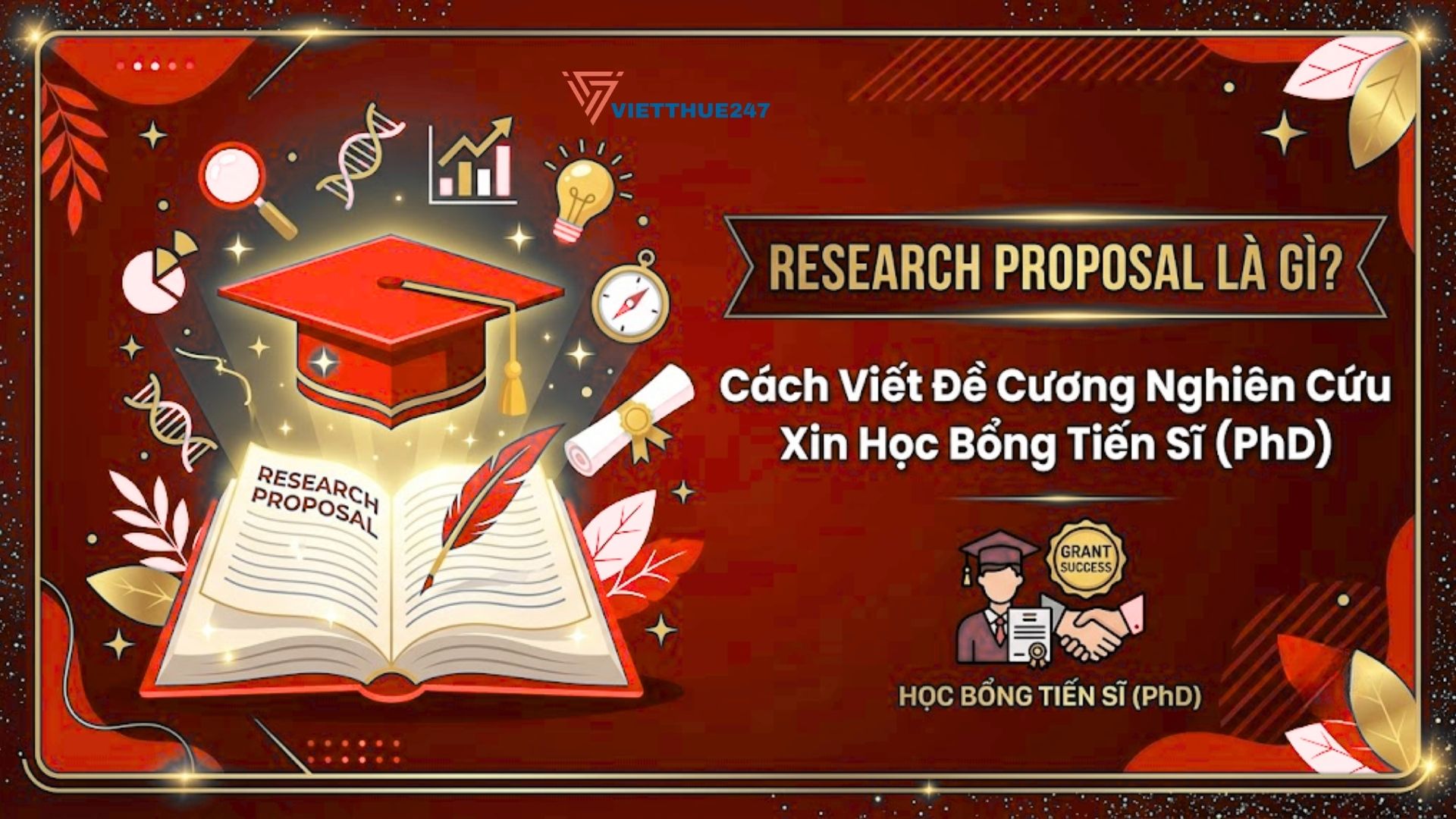 Research Proposal Là Gì? Cách Viết Đề Cương Nghiên Cứu Xin Học Bổng Tiến Sĩ (PhD)